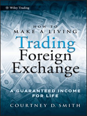 cover image of How to Make a Living Trading Foreign Exchange